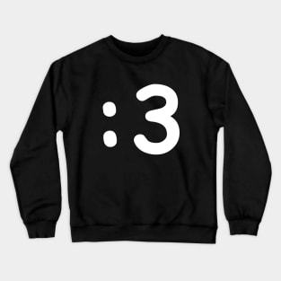 Cat Face Emoticon :3 Crewneck Sweatshirt